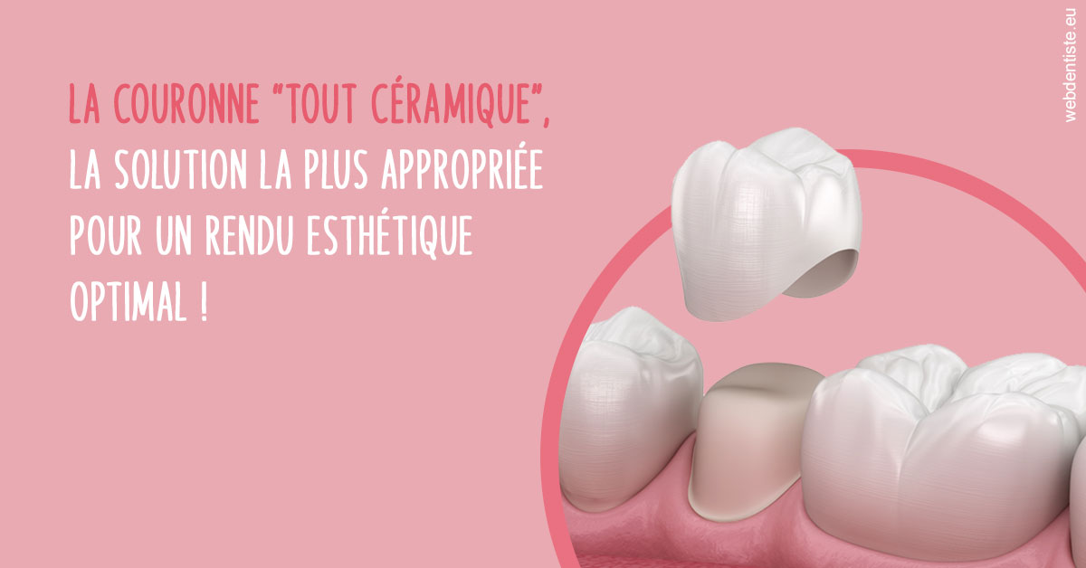 https://dr-anne-laure-pissavin.chirurgiens-dentistes.fr/La couronne "tout céramique"